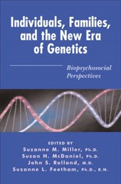 Individuals, Families, and the New Era of Genetics