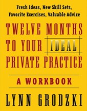 Twelve Months To Your Ideal Private Practice