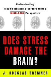 Does Stress Damage the Brain?