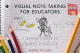 Visual Note-Taking for Educators - Wendi Pillars - 9780393708455