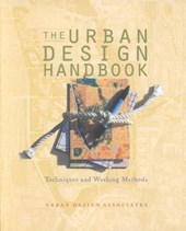 The Urban Design Handbook - Techniques & Working Methods