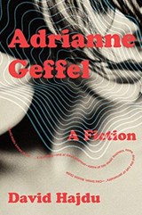 Adrianne Geffel - A Fiction - David Hajdu - 9780393868340