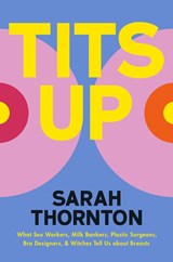 Tits Up - Sarah Thornton - 9780393881028