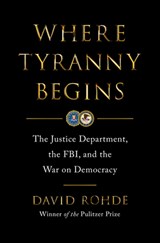 Where Tyranny Begins - David Rohde - 9780393881967