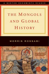 The Mongols and Global History - Morris (Columbia University) Rossabi - 9780393927115