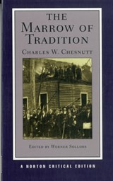 The Marrow of Tradition - Charles W. Chesnutt - 9780393934144