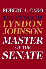 MASTER OF THE SENATE - Robert A. Caro - 9780394528366