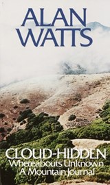 Cloud-hidden, Whereabouts Unknown - Alan Watts - 9780394719993