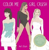 Color Me Girl Crush - ELLIOTT,  Mel - 9780399171284