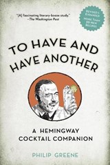 To Have and Have Another - Philip (Philip Greene) Greene - 9780399174902