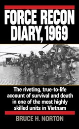 Force Recon Diary, 1969 - Major Bruce H. Norton - 9780399177712