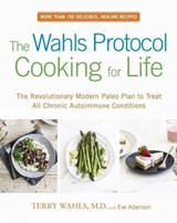 The Wahls Protocol Cooking for Life - Terry Wahls ; Eve Adamson - 9780399184772
