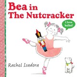 Bea in the Nutcracker - ISADORA,  Rachel - 9780399252310