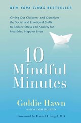 Hawn, G: 10 Mindful Minutes - Goldie Hawn ; Wendy Holden - 9780399537721
