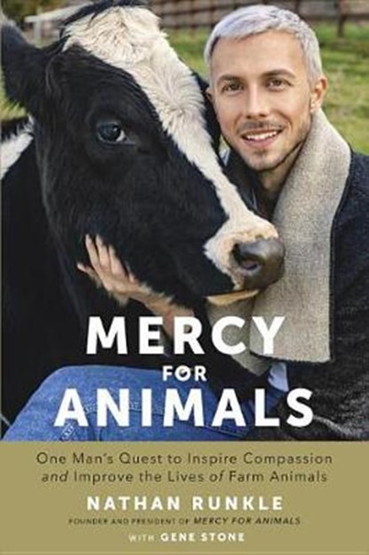 Mercy for Animals, RUNKLE,  Nathan ; Stone, Gene - Gebonden - 9780399574054