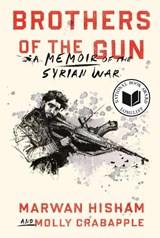 Brothers of the Gun - Marwan Hisham ; Molly Crabapple - 9780399590634