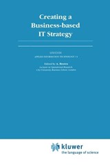 Creating a Business-based IT Strategy - Ann Brown - 9780412459108