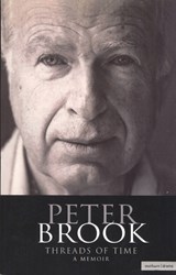 Peter Brook: Threads of Time - Peter Brook - 9780413733009