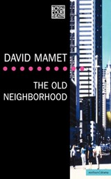 The Old Neighborhood - David Mamet - 9780413735706