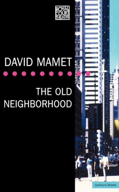 The Old Neighborhood, David Mamet - Paperback - 9780413735706