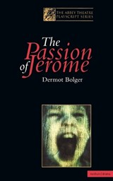 The Passion Of Jerome - Dermot Bolger - 9780413738806