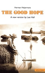 The Good Hope - Herman Heijermans ; Lee Hall - 9780413771650
