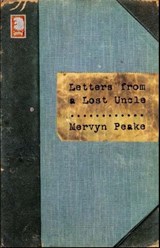 Letters from a Lost Uncle - Mervyn Peake - 9780413777133