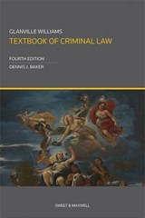 Glanville Williams Textbook of Criminal Law - Dennis Baker - 9780414037342
