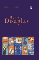 Mary Douglas - Richard Fardon - 9780415040921