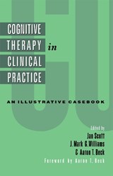 Cognitive Therapy in Clinical Practice - JAN SCOTT ; J. MARK G. WILLIAMS ; AARON T.,  M.D. Beck - 9780415062428