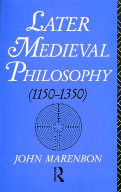 Later Medieval Philosophy, John Marenbon - Paperback - 9780415068079