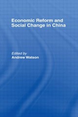 Economic Reform and Social Change in China - Andrew Watson - 9780415069731