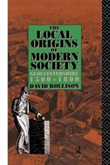 The Local Origins of Modern Society - David Rollison - 9780415070003