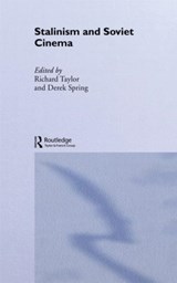 Stalinism and Soviet Cinema - DEREK SPRING ; RICHARD (W BOXFORD,  MA USA) Taylor - 9780415072854