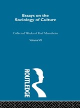 Essays on the Sociology of Culture - Karl Mannheim - 9780415075534