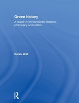 Green History - DEREK (GOLDSMITHS,  University of London, UK) Wall - 9780415079242