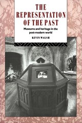 The Representation of the Past - Kevin Walsh - 9780415079440