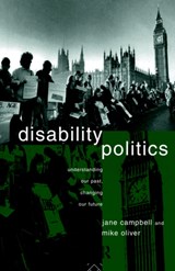 Disability Politics - Jane Campbell ; Mike Oliver - 9780415079990
