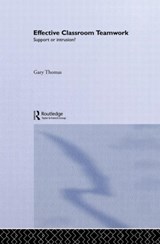 Effective Classroom Teamwork - Gary Thomas - 9780415080484
