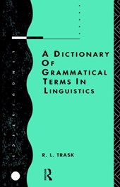 A Dictionary of Grammatical Terms in Linguistics