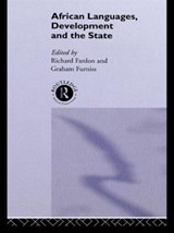 African Languages, Development and the State - Richard Fardon ; Graham Furniss - 9780415094764