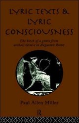 Lyric Texts and Lyric Consciousness - Paul Allen Miller - 9780415105187