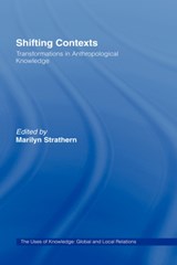 Shifting Contexts - Marilyn Strathern - 9780415107945