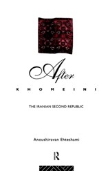 After Khomeini - ANOUSHIRAVAN (UNIVERSITY OF DURHAM,  UK) Ehteshami - 9780415108799