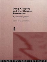 Deng Xiaoping and the Chinese Revolution - David Goodman - 9780415112536