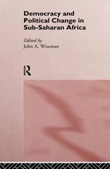 Democracy and Political Change in Sub-Saharan Africa - John A. Wiseman - 9780415113014