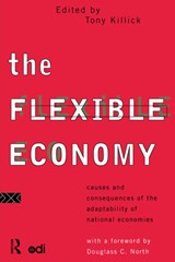 The Flexible Economy - Tony Killick - 9780415117760