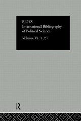 Intl Biblio Pol Sc 1957 Vol  6 - Compiled by the British Library of Political and Economic Science - 9780415126434