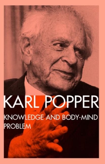 Knowledge and the Body-Mind Problem, Karl Popper - Paperback - 9780415135566