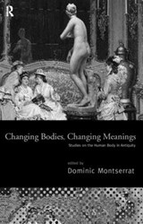 Changing Bodies, Changing Meanings - Dominic Montserrat - 9780415135849